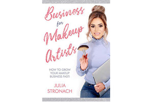 Business for Makeup Artists Book: HOW TO GROW YOUR MAKEUP BUSINESS FAST!